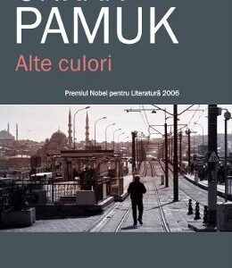 Alte culori - Orhan Pamuk