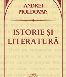 Istorie si literatura - Andrei Moldovan