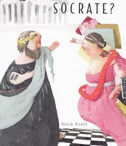 Ce este dragostea, Socrate? - Nora Kreft