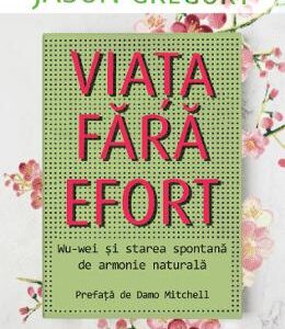 Viata fara efort - Jason Gregory