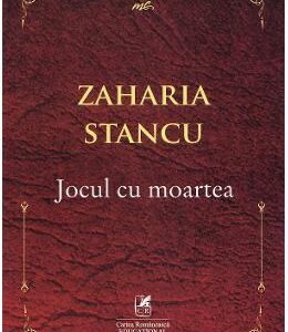 Jocul cu moartea - Zaharia Stancu