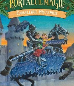 Portalul Magic 2. Cavalerul misterios - Mary Pope Osborne