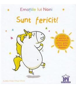 Emotiile lui Noni. Sunt fericit! - Aurelie Chien Chow Chine