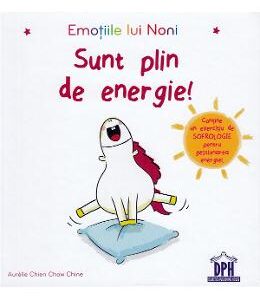 Emotiile lui Noni. Sunt plin de energie! - Aurelie Chien Chow Chine