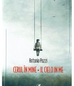 Cerul in mine. Il cielo in me - Antonia Pozzi