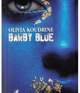 Barby Blue - Olivia Koudrine