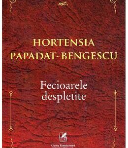 Fecioarele despletite - Hortensia Papadat-Bengescu