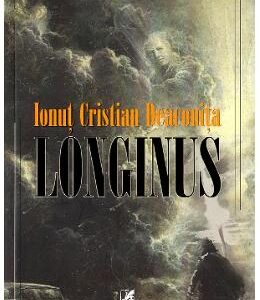 Longinus - Ionut Cristian Deaconita