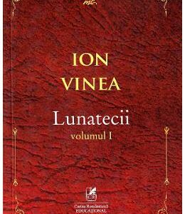 Lunatecii Vol.1 - Ion Vinea