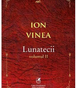 Lunatecii Vol.2 - Ion Vinea