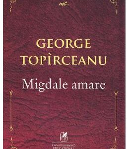 Migdale amare - George Topirceanu