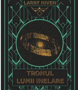 Tronul Lumii Inelare - Larry Niven