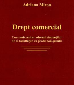 Drept comercial - Adriana Miron