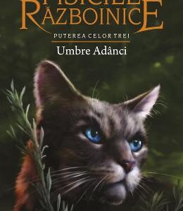 Pisicile Razboinice Vol.17: Umbre adanci - Erin Hunter