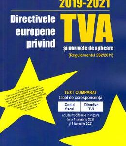 Directivele europene privind TVA si normele de aplicare 2019-2021