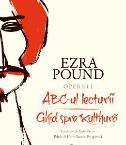 Opere II: ABC-ul lecturii. Ghid spre Kulthura - Ezra Pound