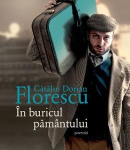 In buricul pamantului - Catalin Dorian Florescu