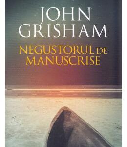 Negustorul de manuscrise - John Grisham