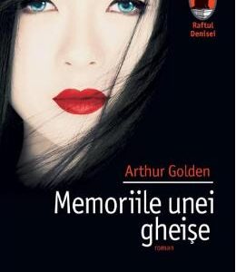 Memoriile unei gheise - Arthur Golden