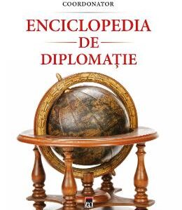 Enciclopedia de diplomatie - Dan Dungaciu