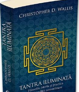 Tantra iluminata - Christopher D. Wallis