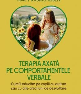 Terapia axata pe comportamentele verbale - Mary Lynch Barbera