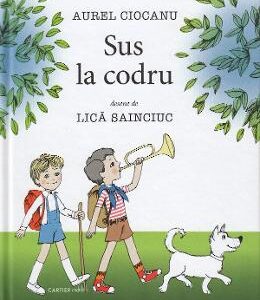 Sus la codru - Aurel Ciocanu, Lica Sainciuc