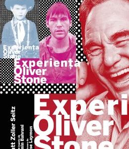 Experienta Oliver Stone - Matt Zoller Seitz