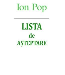 Lista de asteptare - Ion Pop