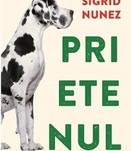 Prietenul - Sigrid Nunez