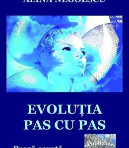 Evolutia pas cu pas - Alina Negoescu