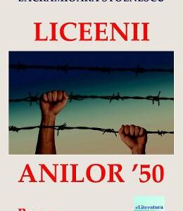 Liceeni anilor '50 - Lacramioara Stoenescu