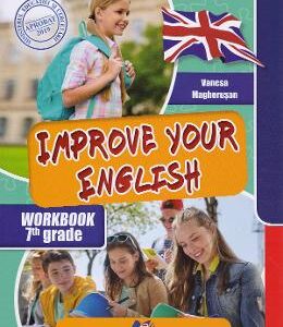 Improve your English - Clasa 7 - Vanesa Magherusan