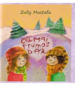 Cel mai frumos dar + CD - Zully Mustafa