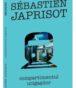 Compartimentul ucigasilor - Sebastien Japrisot