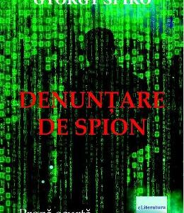 Denuntare de spion - Gyorgy Spiro