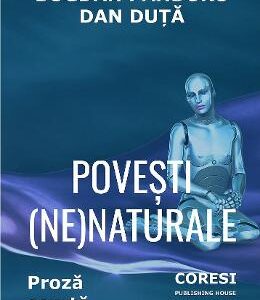 Povesti (ne)naturale - Bogdan Panduru, Dan Duta