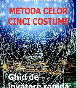 Metoda celor cinci costume - Claudiu Neacsu