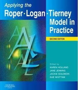 Applying the Roper-Logan-Tierney Model in Practice