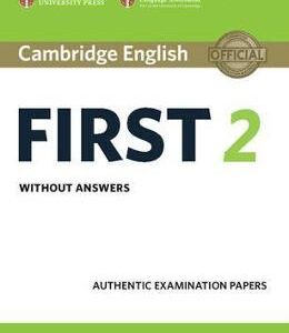 Cambridge English First 2 Student's Book without answers: Authentic Examination Papers