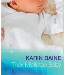 Their Mistletoe Baby - Karin Baine