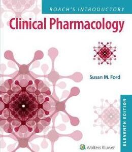 Roach's Introductory Clinical Pharmacology - Susan M. Ford