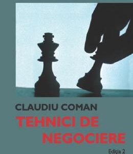 Tehnici de negociere Ed.2 - Claudiu Coman