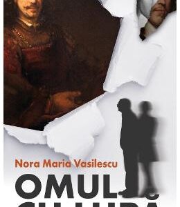 Omul cu lupa - Nora Maria Vasilescu