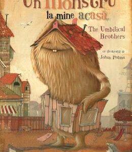 Un monstru la mine acasa - The Umbilical Brothers