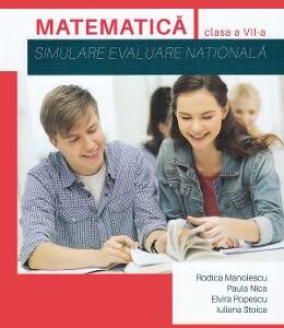 Matematica - Clasa 7 - Simulare Evaluare Nationala - Rodica Manolescu, Paula Nica