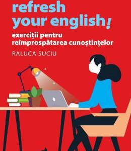 Refresh your english! - Raluca Suciu