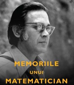 Memoriile unui matematician - Nicolae Dinculeanu