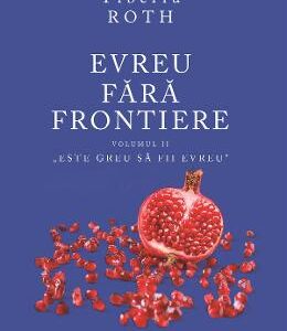 Evreu fara frontiere Vol.2 - Tiberiu Roth