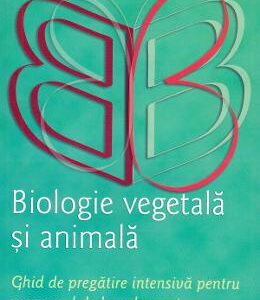 Biologie vegetala si animala pentru Bacalaureat - Claudia Groza Lazar